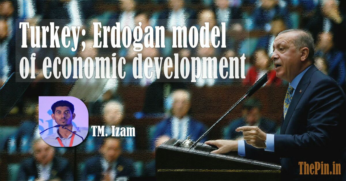 Turkey- Erdogan Model of economic development